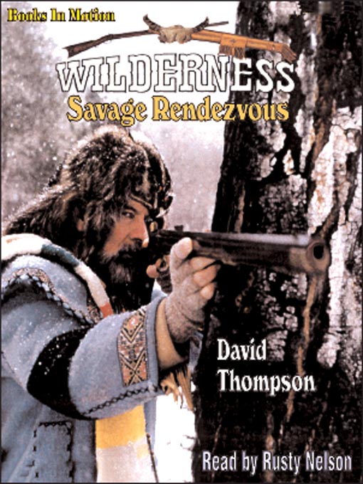 Title details for Savage Rendezvous by David Thompson - Available